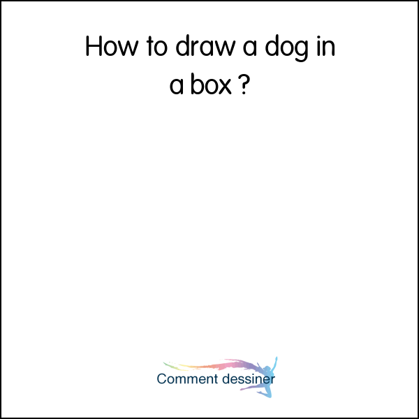 How to draw a dog in a box